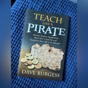 Teach Like a Pirate Book by Dave Burgess